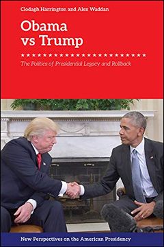 portada Obama V. Trump: The Politics of Presidential Legacy and Rollback (in English)