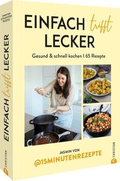 portada Einfach Trifft Lecker; Gesund & Schnell Kochen i 65 Rezepte; Deutsch (en Alemán)