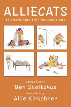 portada Alliecats: 53 Graphic Tales & Fun Puns About Cats (en Inglés)