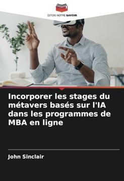 Incorporer les Stages du Métavers Basés sur L'ia Dans les Programmes de mba en Ligne (in French)