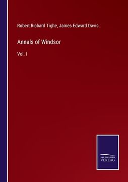 portada Annals of Windsor: Vol. I (en Inglés)