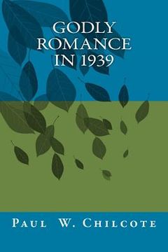 portada Godly Romance in 1939: The Love Letters of Virgil & Louise (en Inglés)