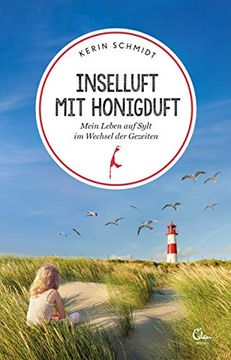 portada Inselluft mit Honigduft: Mein Leben auf Sylt im Wechsel der Gezeiten (en Alemán)