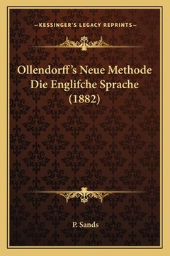 portada Ollendorff's Neue Methode Die Englifche Sprache (1882) (en Alemán)