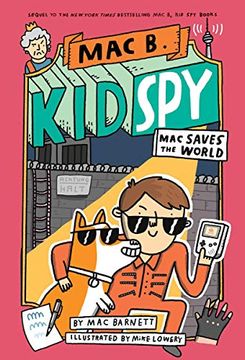 portada Mac Saves the World (Mac b. , kid spy #6) (en Inglés)