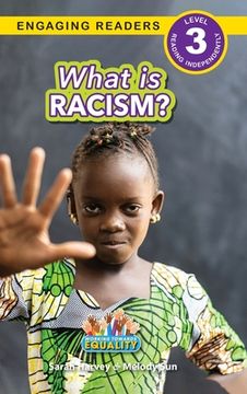 portada What is Racism?: Working Towards Equality (Engaging Readers, Level 3) (in English)