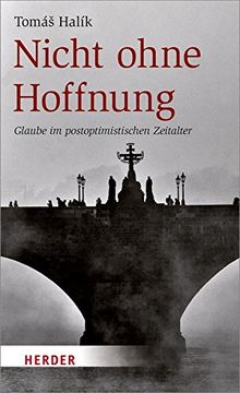 portada Nicht Ohne Hoffnung: Glaube im Postoptimistischen Zeitalter (en Alemán)