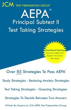 portada AEPA Principal Subtest II - Test Taking Strategies: AEPA AZ281 Exam - Free Online Tutoring - New 2020 Edition - The latest strategies to pass your exa (en Inglés)