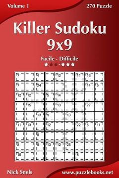 Libro Killer Sudoku 9x9 Da Facile a Difficile Volume 270