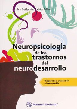 portada Neuropsicologia de los Trastornos del Neurodesarrollo. Diagnostico, Evaluacion e Intervencion
