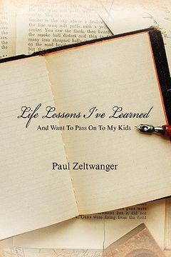 portada life lessons i've learned -- and want to pass on to my kids (en Inglés)