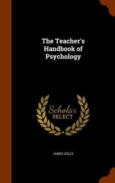 portada The Teacher's Handbook of Psychology (in English)