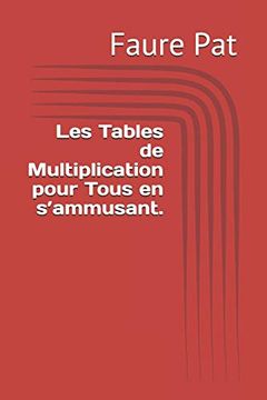 portada Les Tables de Multiplication Pour Tous en S’Ammusant. (1) (in French)