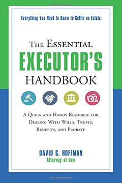 portada The Essential Executor's Handbook: A Quick and Handy Resource for Dealing with Wills, Trusts, Benefits, and Probate