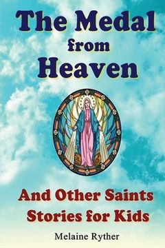 portada The Medal from Heaven and Other Saints Stories for Kids (en Inglés)