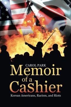 portada Memoir of a Cashier: Korean Americans, Racism, and Riots