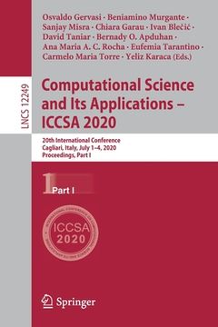 portada Computational Science and Its Applications - Iccsa 2020: 20th International Conference, Cagliari, Italy, July 1-4, 2020, Proceedings, Part I