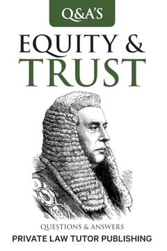 Equity & Trusts: Questions and Answers (Q&A) (en Inglés)