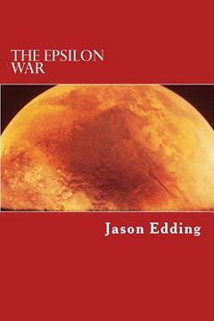portada The Epsilon War: The Epsilon War Series (en Inglés)