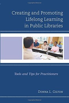 portada Creating and Promoting Lifelong Learning in Public Libraries: Tools and Tips for Practitioners