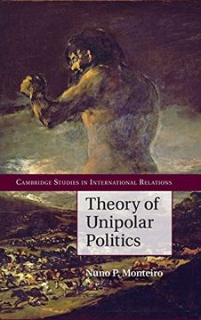 portada Theory of Unipolar Politics (Cambridge Studies in International Relations) (en Inglés)