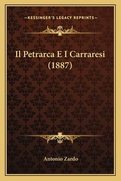 portada Il Petrarca E I Carraresi (1887) (en Italiano)