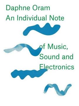 portada Daphne Oram: An Individual Note of Music, Sound and Electronics