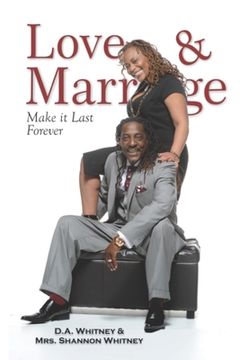 portada Love & Marriage: Make it Last Forever (in English)