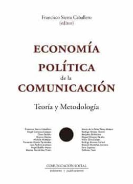 portada Economía Política de la Comunicación: Teoría y Metodología: 15 (Comunicación Crítica) (in Spanish)