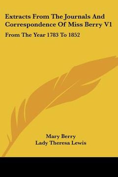 portada extracts from the journals and correspondence of miss berry v1: from the year 1783 to 1852