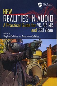 portada New Realities in Audio: A Practical Guide for vr, ar, mr and 360 Video. (en Inglés)