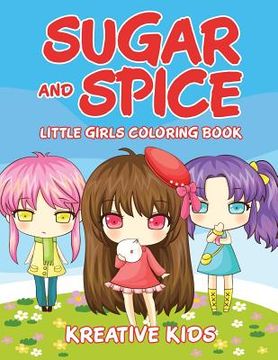 portada Sugar and Spice Little Girls Coloring Book (en Inglés)
