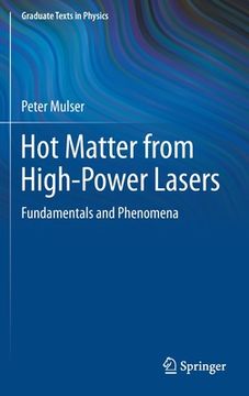 portada Hot Matter from High-Power Lasers: Fundamentals and Phenomena (in English)