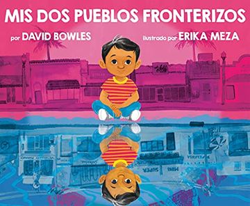 portada MIS DOS Pueblos Fronterizos (in Spanish)