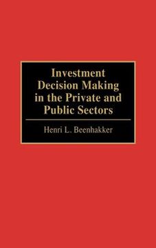 portada investment decision making in the private and public sectors (in English)