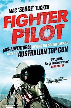 portada Fighter Pilot: Mis-Adventures Beyond the Sound Barrier with an Australian Top Gun (en Inglés)