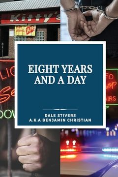 portada Eight Years and a Day (en Inglés)