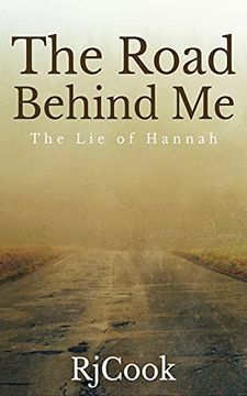 portada The Road Behind me: The lie of Hannah (en Inglés)