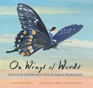 portada On Wings of Words: The Extraordinary Life of Emily Dickinson (Emily Dickinson for Kids, Biography of Female Poet for Kids) 