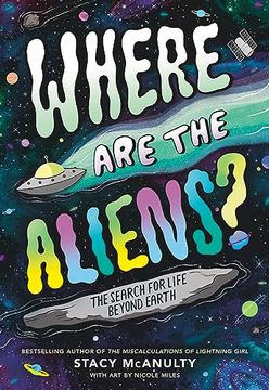 portada Where are the Aliens? The Search for Life Beyond Earth 