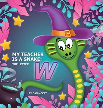 portada My Teacher is a Snake the Letter w (in English)