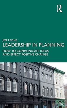 portada Leadership in Planning: How to Communicate Ideas and Effect Positive Change (en Inglés)