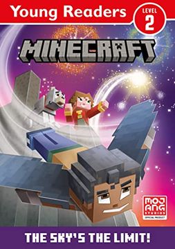 portada Minecraft Young Readers: The Skyâ  s the Limit!  An Official Minecraft Illustrated Childrenâ  s Gaming Adventure for Young, Struggling or Reluctant Readers and Kids who Love Video Games â " new for 2023!