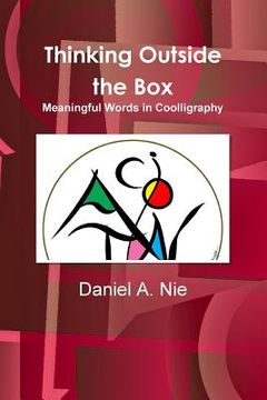 portada Thinking Outside the Box: Meaningful Words in Coolligraphy (en Inglés)