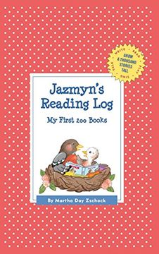 portada Jazmyn's Reading Log: My First 200 Books (Gatst) (Grow a Thousand Stories Tall) 