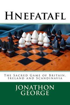 portada Hnefatafl: The Sacred Game of Britain, Ireland and Scandinavia (in English)