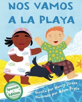 portada Nos Vamos a la Playa (We'Re Going to the Beach) (Xist Kids Spanish Books)