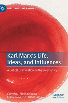 portada Karl Marx's Life, Ideas, and Influences a Critical Examination on the Bicentenary Marx, Engels, and Marxisms (en Inglés)