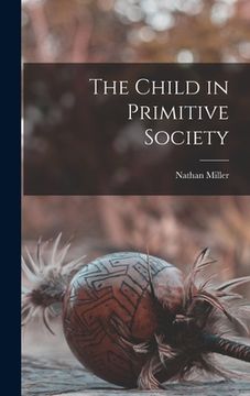 portada The Child in Primitive Society (en Inglés)