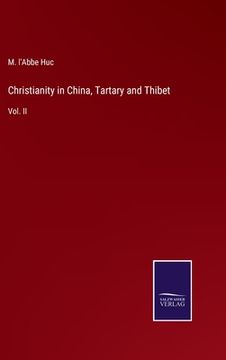 portada Christianity in China, Tartary and Thibet: Vol. II (en Inglés)